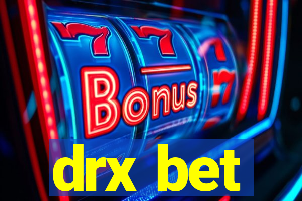 drx bet